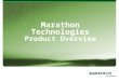 Marathon Technologies Product Overview Agenda