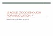 Is agile good enough for innovation ?
