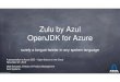 Azul Zulu on Azure Overview -- OpenTech CEE Workshop, Warsaw, Poland