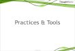 Practices And Tools