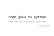 From Java to Python: beating the Stockholm syndrome