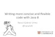 Java 8: more readable and flexible code