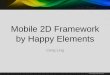 基于Cocos2 d x二次开发的自有引擎方案分享-mobile 2d framework en