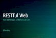 RESTful web