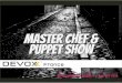 Master chef and puppet show - Devoxx France 2014