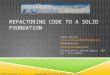 SOLID Principles of Refactoring Presentation - Inland Empire User Group