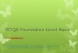 ISTQB Foundation Level Basic
