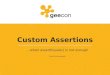 2014 GeeCON Custom Assertions