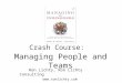 Crash Course:  Managing Software People and Teams (IEEE, 4.4.13)