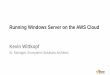AWS Webcast - Running Windows Server on the AWS Cloud