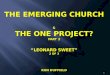 The emerging church and the one project part 3