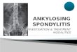 Ankylosing spondylitis management