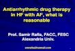 Samir rafla antiarrhythmic drug therapy in hf and af , what is reasonable