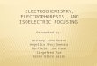 Electrochemistry, electrophoresis, ise