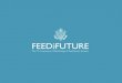 Feed the Future & the New Alliance for Food Security and Nutrition