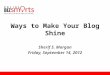 Sherif morgan how to make your blog shine
