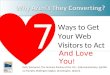 "7 Ways to Get Your Web Visitors to Act (and Love You!)"