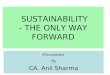 BVSSOnline - Sustainability, The Only Way Forward - Sh. Anil Sharma