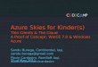 CodeCamp  7 mai 2011 - Azure Skies for Kinders