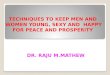 TECHNIQUES TO KEEP MEN AND WOMEN YOUNG, SEXY AND HAPPY FOR PEACE AND PROSPERITY