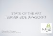 State of the art: Server-Side JavaScript - dejeuner fulljs