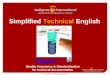 Simplified Technical English: How Standardization of Content Will Reduce Costs and Facilitate Quality Assurance