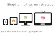 Shaping Multiscreen Strategies by คุณสุธาทร
