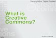 Copyright And Creative Commons for Educators (Ahrash Bissell) Creative Commons
