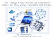 Ten Things Financial Executives need to Know About Facebook and Social Media