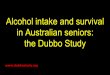 Alcohol intake and survival in Australian seniors