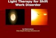 Light Therapy for Shift Work Disorder