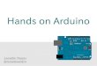 Hands on Arduino 2012