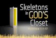 121223 skeletons in god’s closet (abridged)