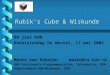 1 Rubik’s Cube & Wiskunde 80 jaar KUN Reünistendag De Wortel, 17 mei 2003 Marko van Eekelen marko@cs.kun.nl UHD Functionele Programmeertalen, Informatica,