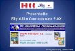 Presentatie FlightSim Commander 9.XX Henny Hazekamp, oktober 2011