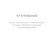H7 Erfelijkeheid Genen, Chromosomen, DNA, Genotype, Fenotype, Stamboomonderzoek, prenatale diagnostiek