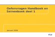 Oefenvragen Handboek en Seinenboek deel 1 Januari 2008