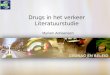 Drugs in het verkeer Literatuurstudie Myriam Adriaensen
