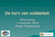 De kern van solidariteit NTvG lezing 2 november 2013 Margo Trappenburg