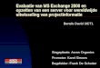 Evaluatie van MS Exchange 2000 en opzetten van een server voor wereldwijde uitwisseling van projectinformatie Bertels David 3ICT1 Stageplaats: Acros Organics
