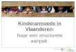 : Kinderarmoede in Vlaanderen: Naar een structurele aanpak