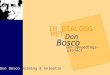 IN DIALOOG een opvoedings- MET Don Bosco project Don Bosco Vorming & Animatie
