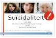 Suïcidaliteit POH-GGZ De nieuwe Multi Disciplinaire Richtlijn Do’en don’ts bij suïcidaliteit Arnold Slinkman, Crisisinterventor / Sociaal Psychiatrisch
