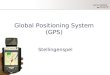 Global Positioning System (GPS) Stellingenspel. Stelling 1 •GPS is een uitvinding van de Russen