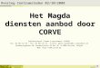 Coördinatiecel Vlaams e-government 1 4/07/2014 Het Magda diensten aanbod door CORVE Overleg Centrumsteden 02/10/2008 Coördinatiecel Vlaams e-government