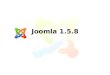 Joomla 1.5.8. Modules en componenten DEEL II Standaard componenten
