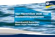 Van Havenvisie 2030 naar Bestemmingsplannen Havenbedrijf Rotterdam Door: Arjan Hoefnagels