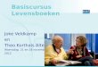 Basiscursus Levensboeken Joke Veldkamp en Theo Korthals Altes Woensdag 21 en 28 november 2012