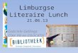 Limburgse Literaire Lunch 21.06.13 Gabriele Gellings STAF PR en EDUCATIE