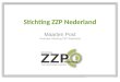 Stichting ZZP Nederland Maarten Post Voorzitter Stichting ZZP Nederland